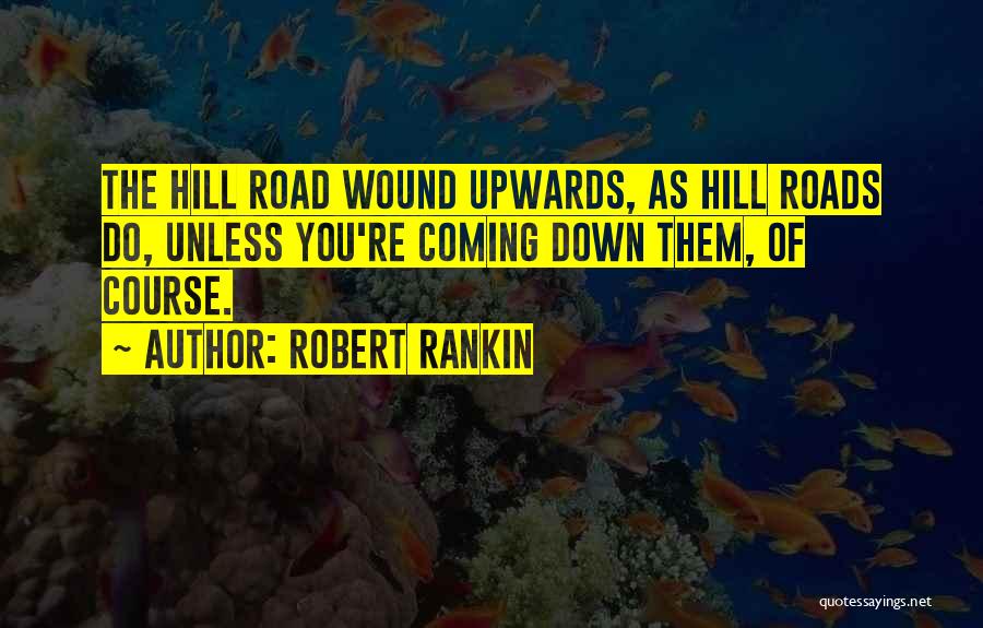 Robert Rankin Quotes 651391