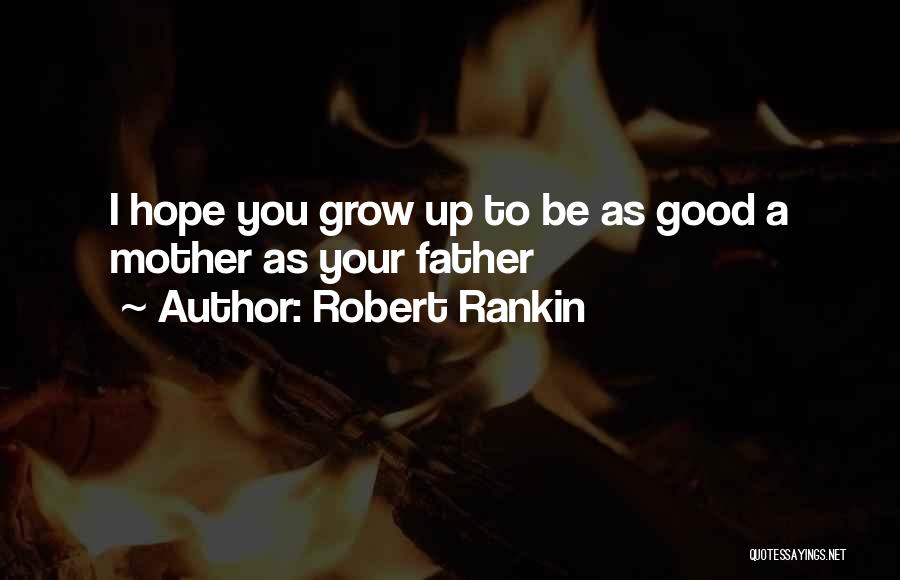 Robert Rankin Quotes 94700