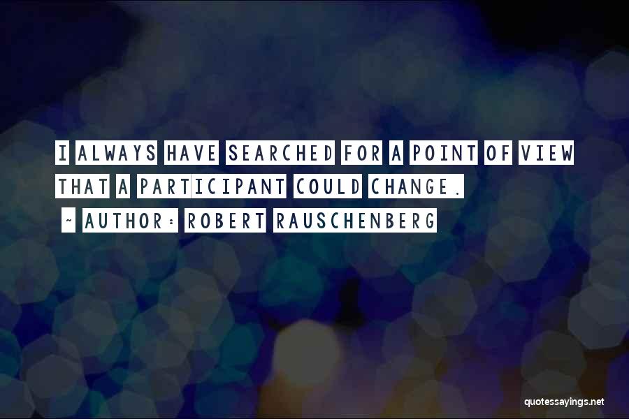 Robert Rauschenberg Quotes 1352158