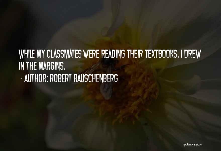 Robert Rauschenberg Quotes 146198