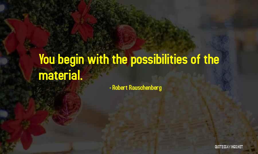 Robert Rauschenberg Quotes 1481773