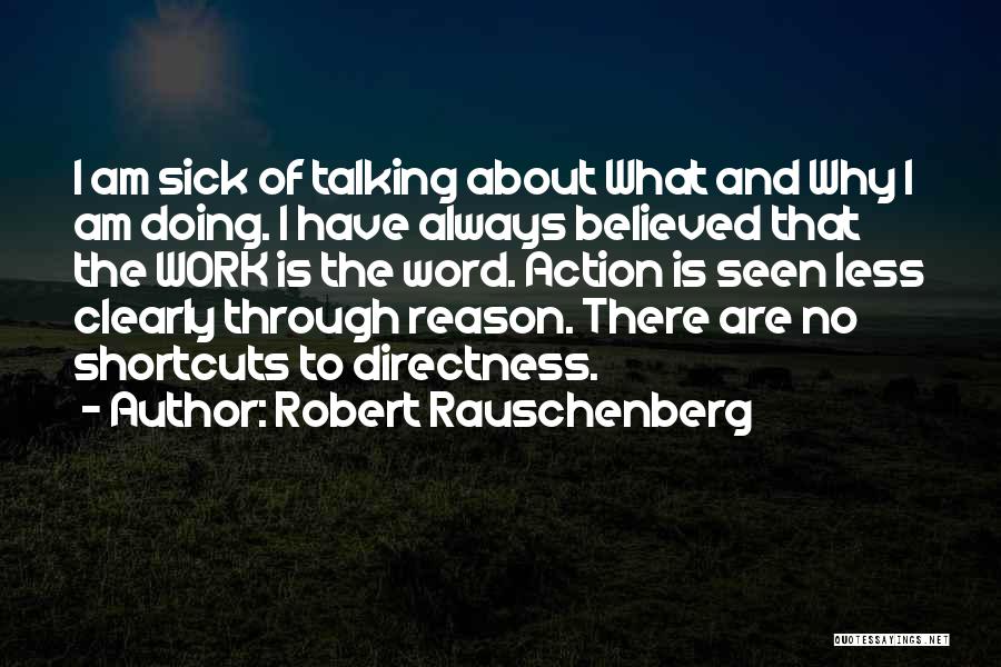 Robert Rauschenberg Quotes 1507748