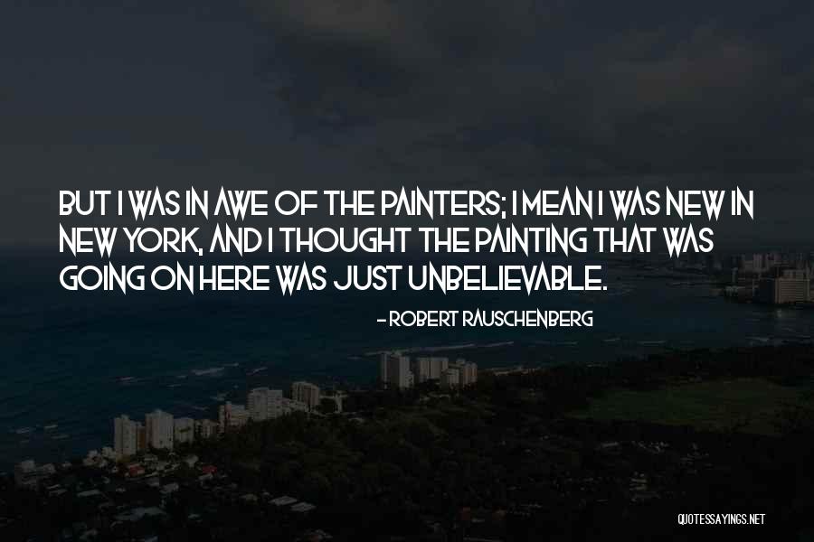 Robert Rauschenberg Quotes 1577102