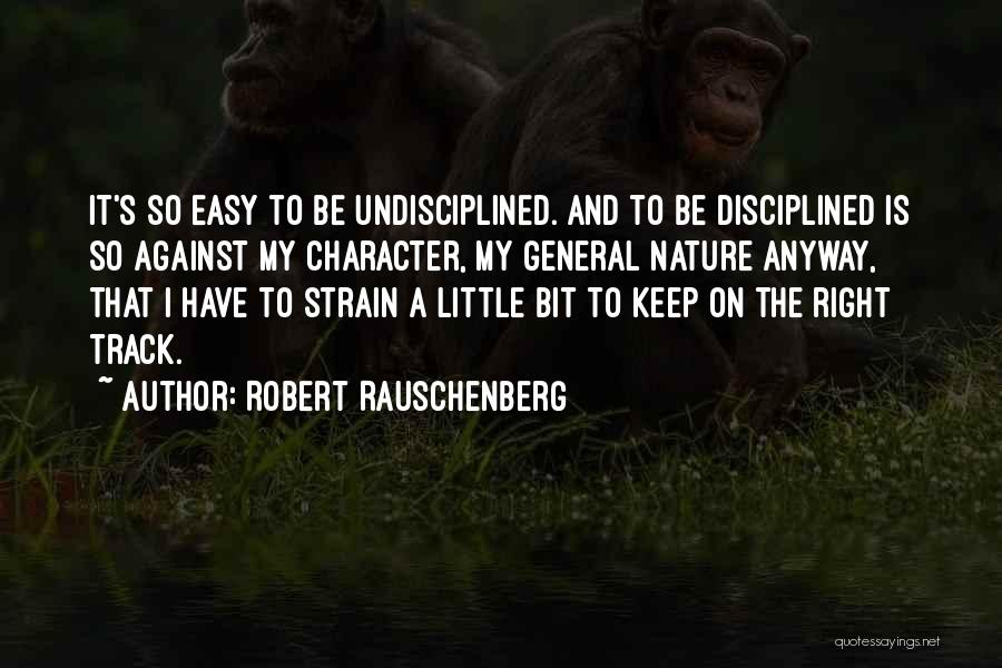 Robert Rauschenberg Quotes 1581026