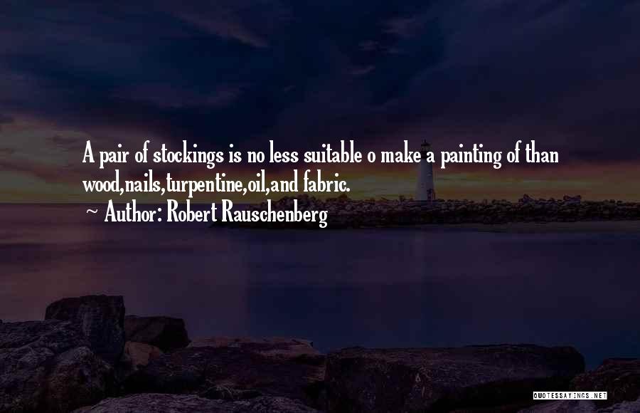 Robert Rauschenberg Quotes 1718900