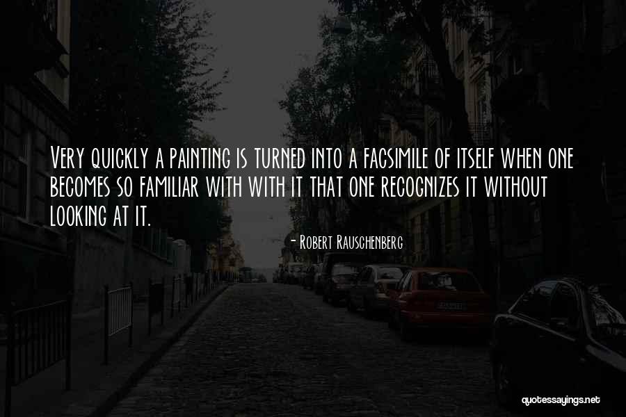 Robert Rauschenberg Quotes 1752214 Robert Rauschenberg Quotes 1752214