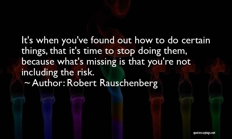 Robert Rauschenberg Quotes 1954346