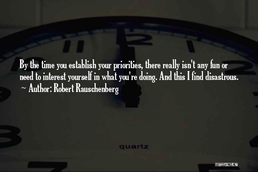 Robert Rauschenberg Quotes 1986488