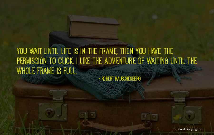 Robert Rauschenberg Quotes 2251211 Robert Rauschenberg Quotes 2251211