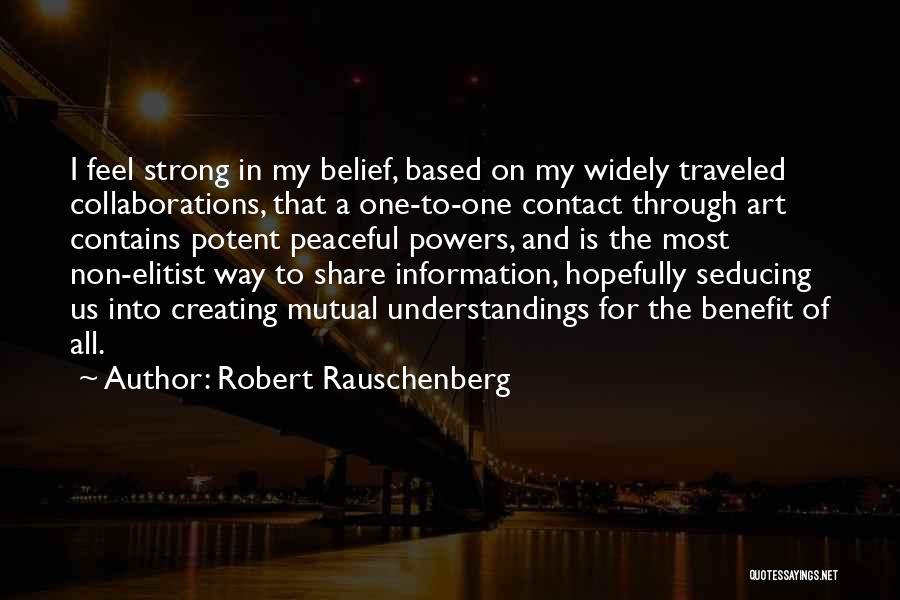 Robert Rauschenberg Quotes 429832