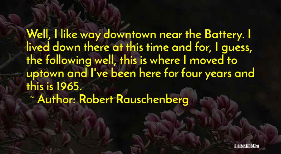 Robert Rauschenberg Quotes 460247
