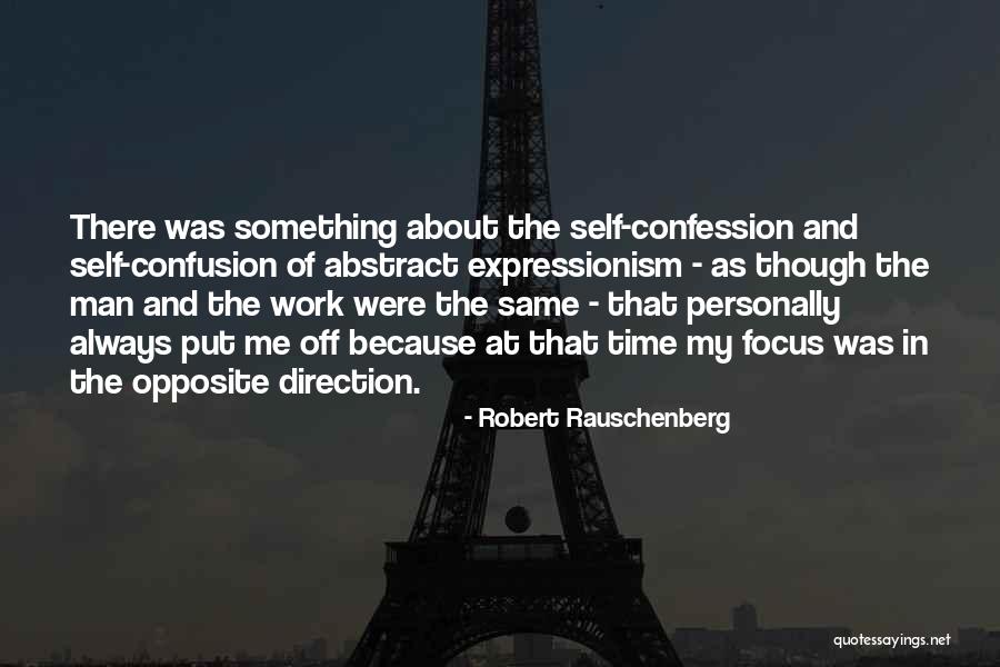 Robert Rauschenberg Quotes 927224