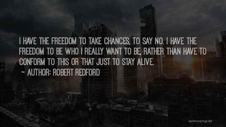 Robert Redford Quotes 1574418