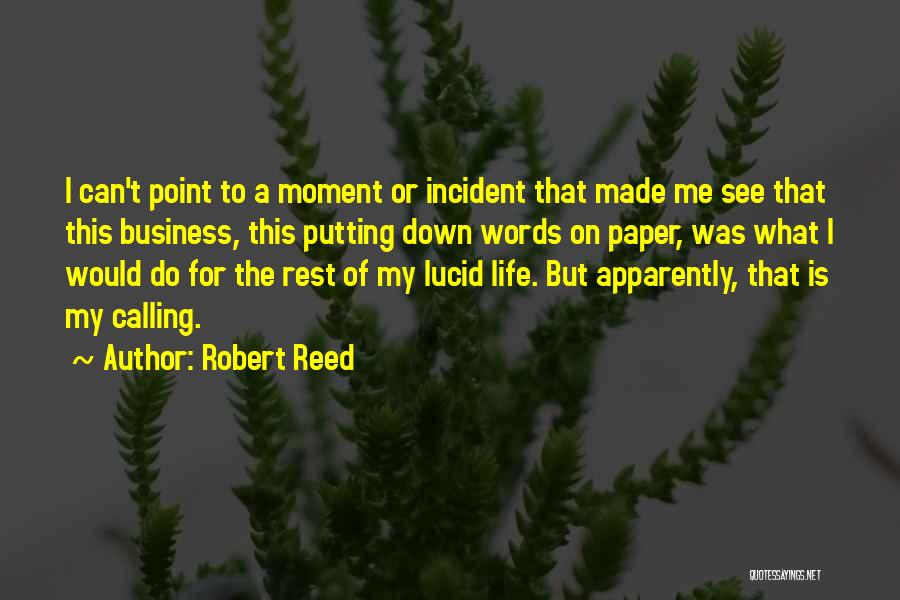 Robert Reed Quotes 1741726