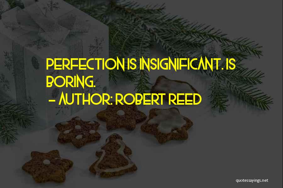 Robert Reed Quotes 2150234