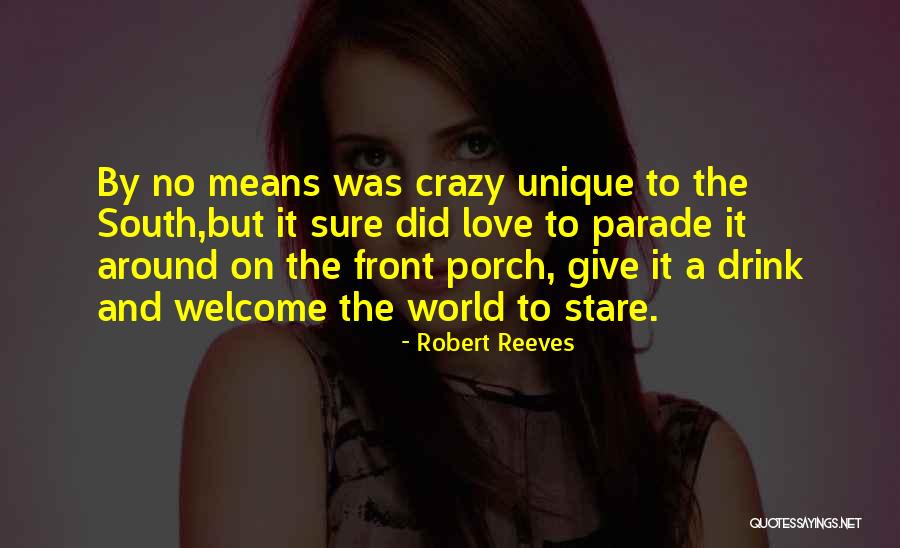 Robert Reeves Quotes 203399