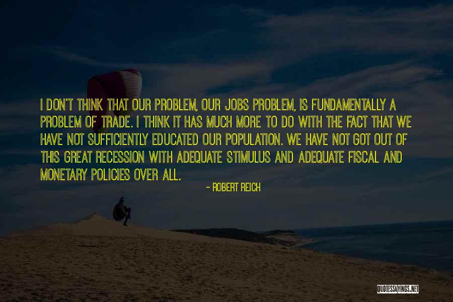 Robert Reich Quotes 1013859