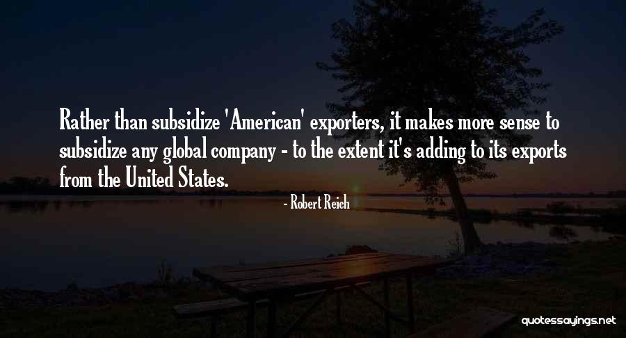 Robert Reich Quotes 1326052 Robert Reich Quotes 1326052