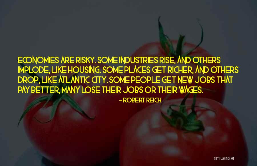 Robert Reich Quotes 1351599 Robert Reich Quotes 1351599