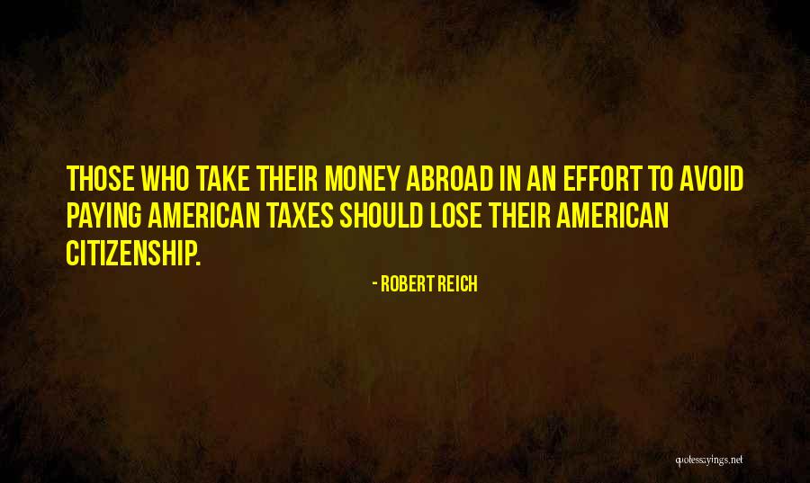 Robert Reich Quotes 1436175