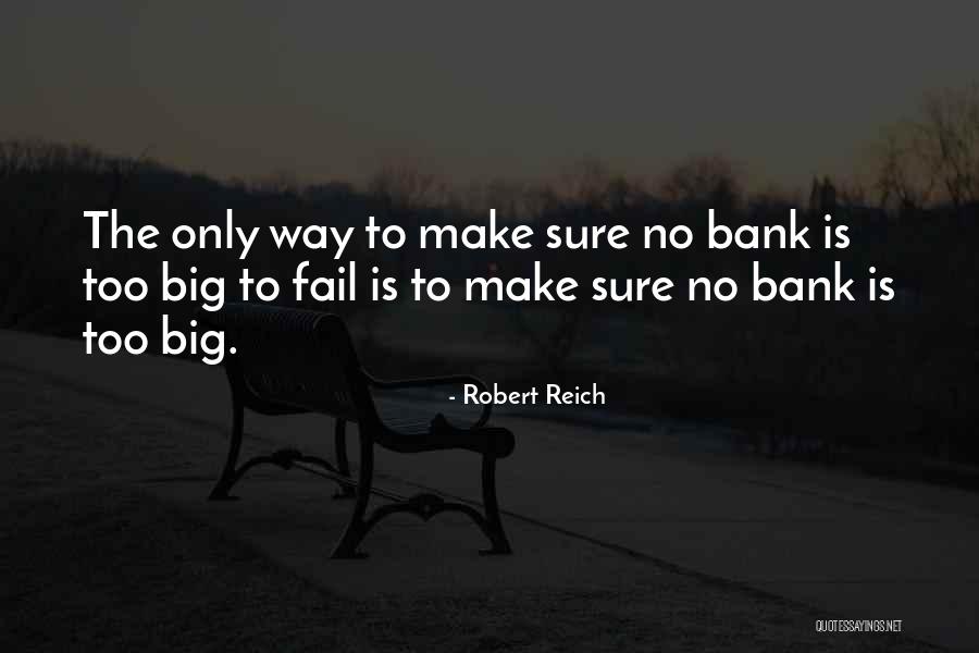 Robert Reich Quotes 643266