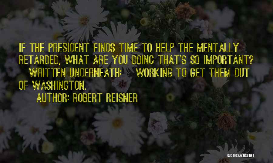 Robert Reisner Quotes 133829