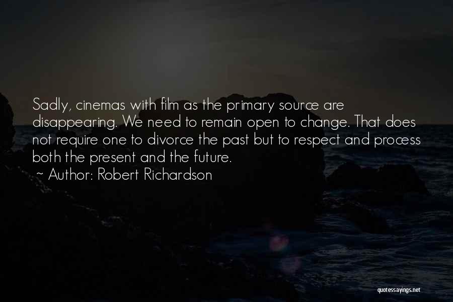 Robert Richardson Quotes 1962878