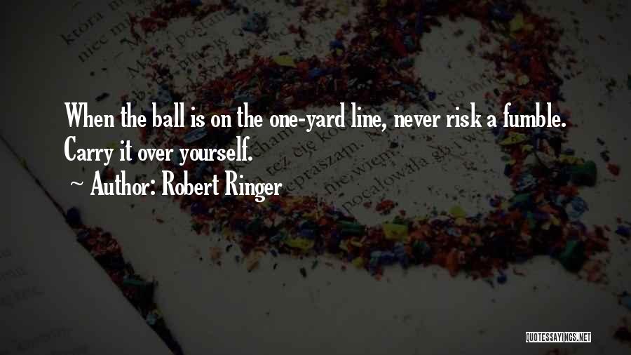 Robert Ringer Quotes 1305935