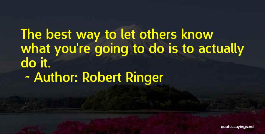 Robert Ringer Quotes 680370