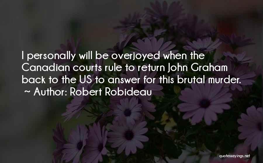 Robert Robideau Quotes 1119264