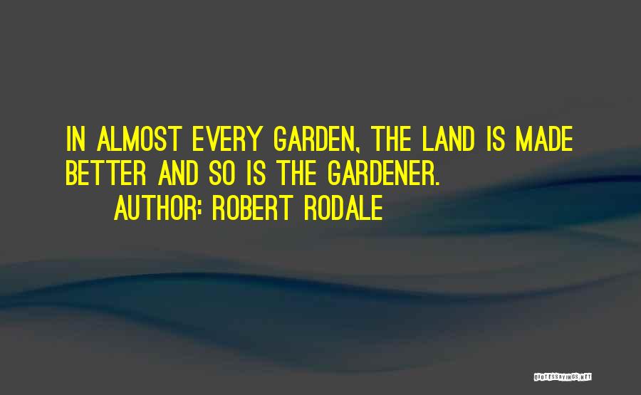 Robert Rodale Quotes 1533219 Robert Rodale Quotes 1533219