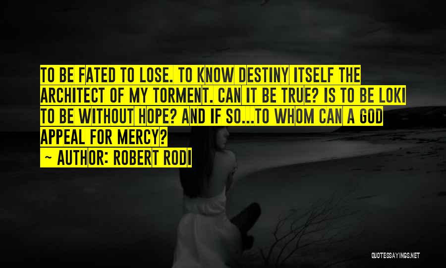 Robert Rodi Quotes 276608