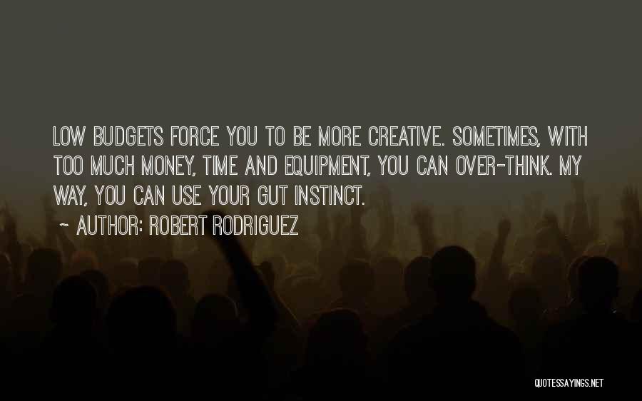 Robert Rodriguez Quotes 106930