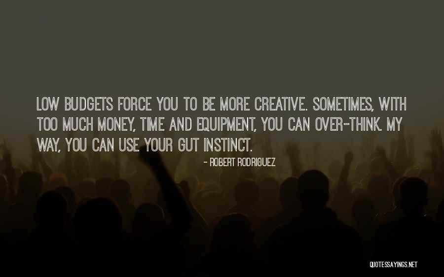 Robert Rodriguez Quotes 106930