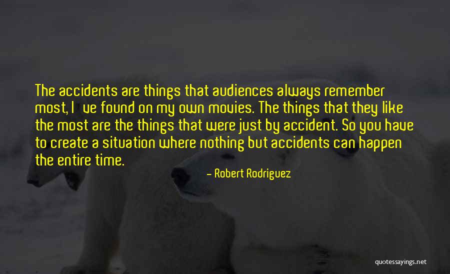 Robert Rodriguez Quotes 1128899 Robert Rodriguez Quotes 1128899