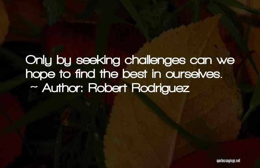 Robert Rodriguez Quotes 1618994