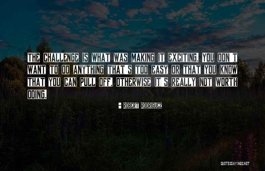 Robert Rodriguez Quotes 227430 Robert Rodriguez Quotes 227430