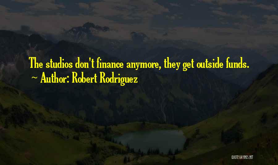 Robert Rodriguez Quotes 504065