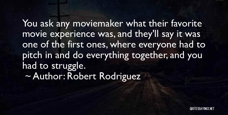 Robert Rodriguez Quotes 620908