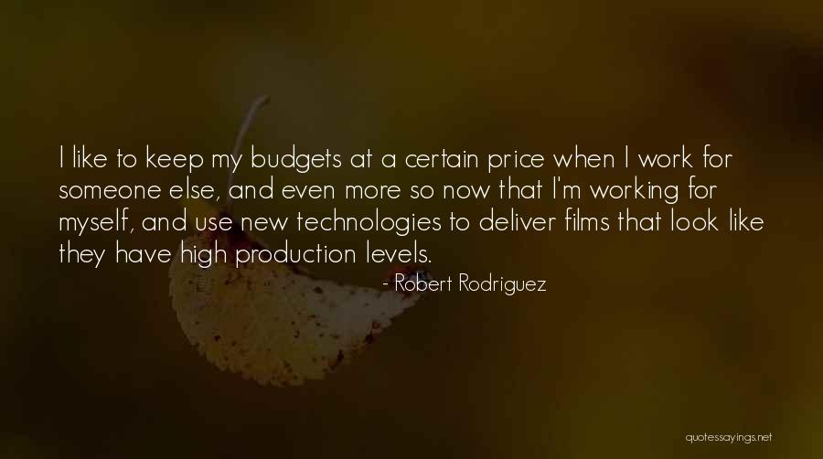 Robert Rodriguez Quotes 810186