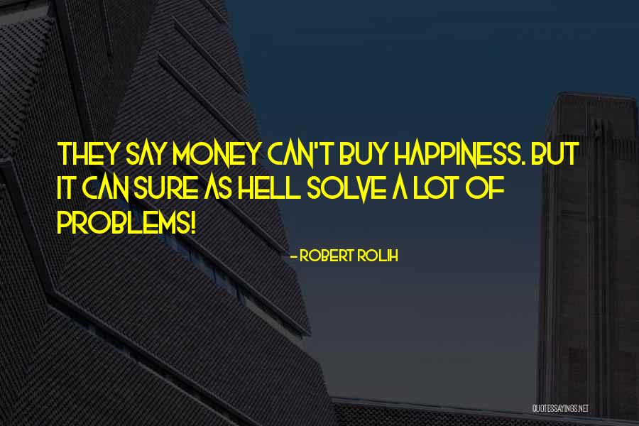 Robert Rolih Quotes 1058671