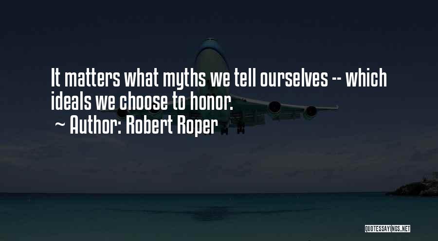 Robert Roper Quotes 173972