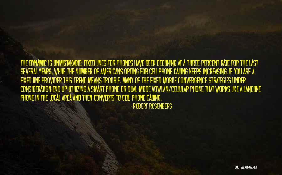 Robert Rosenberg Quotes 1368426