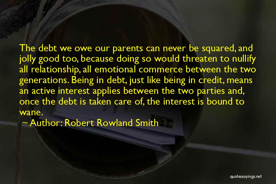 Robert Rowland Smith Quotes 1617632