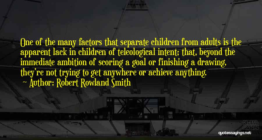 Robert Rowland Smith Quotes 1728992