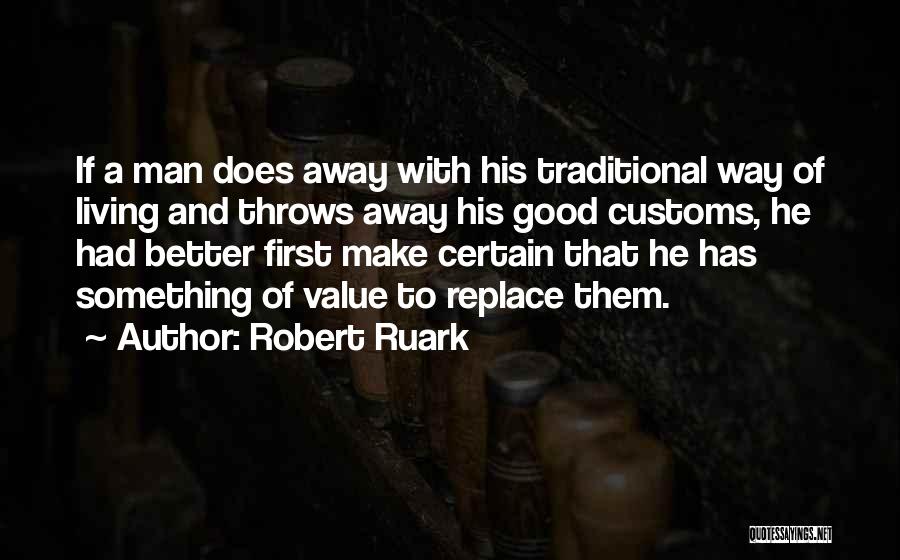 Robert Ruark Quotes 1065096