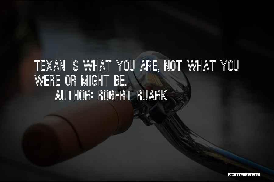 Robert Ruark Quotes 1383902