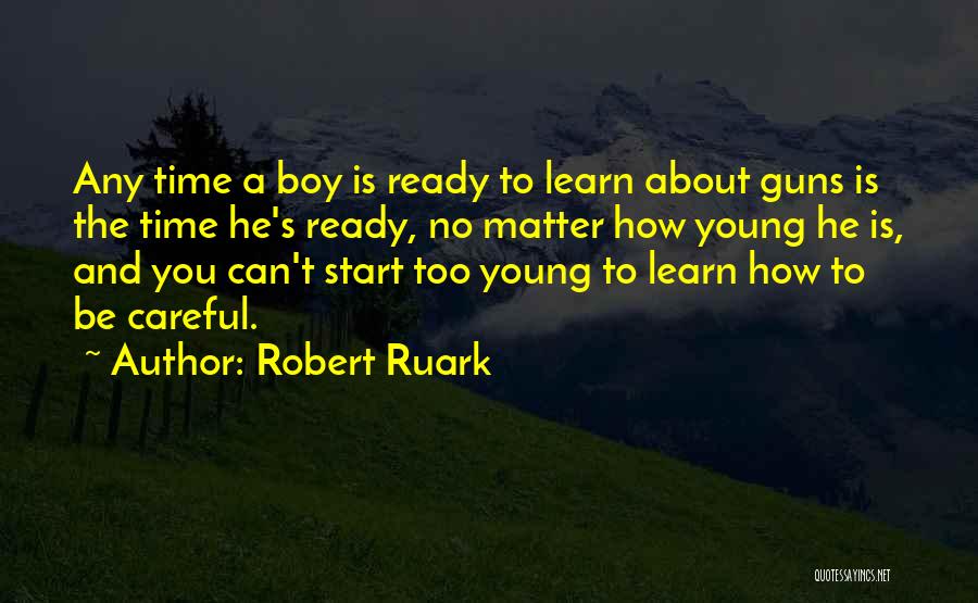 Robert Ruark Quotes 2163625