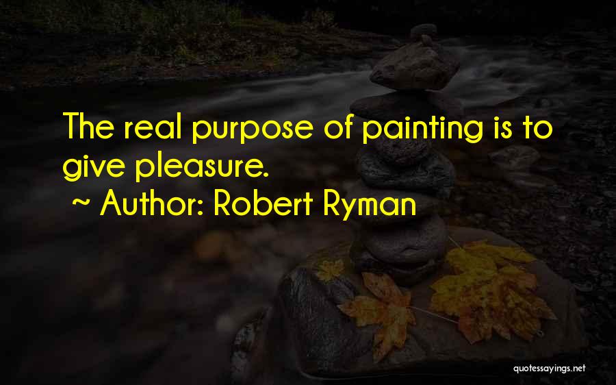 Robert Ryman Quotes 2063171