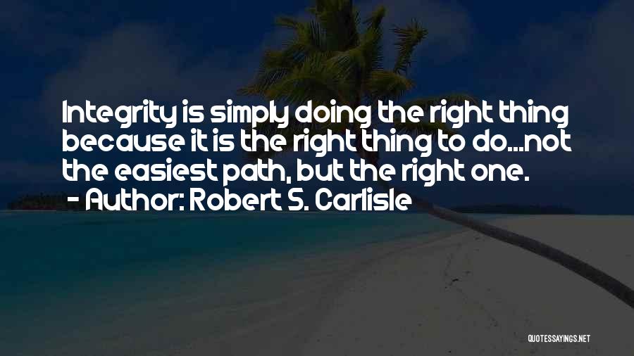 Robert S. Carlisle Quotes 1213238